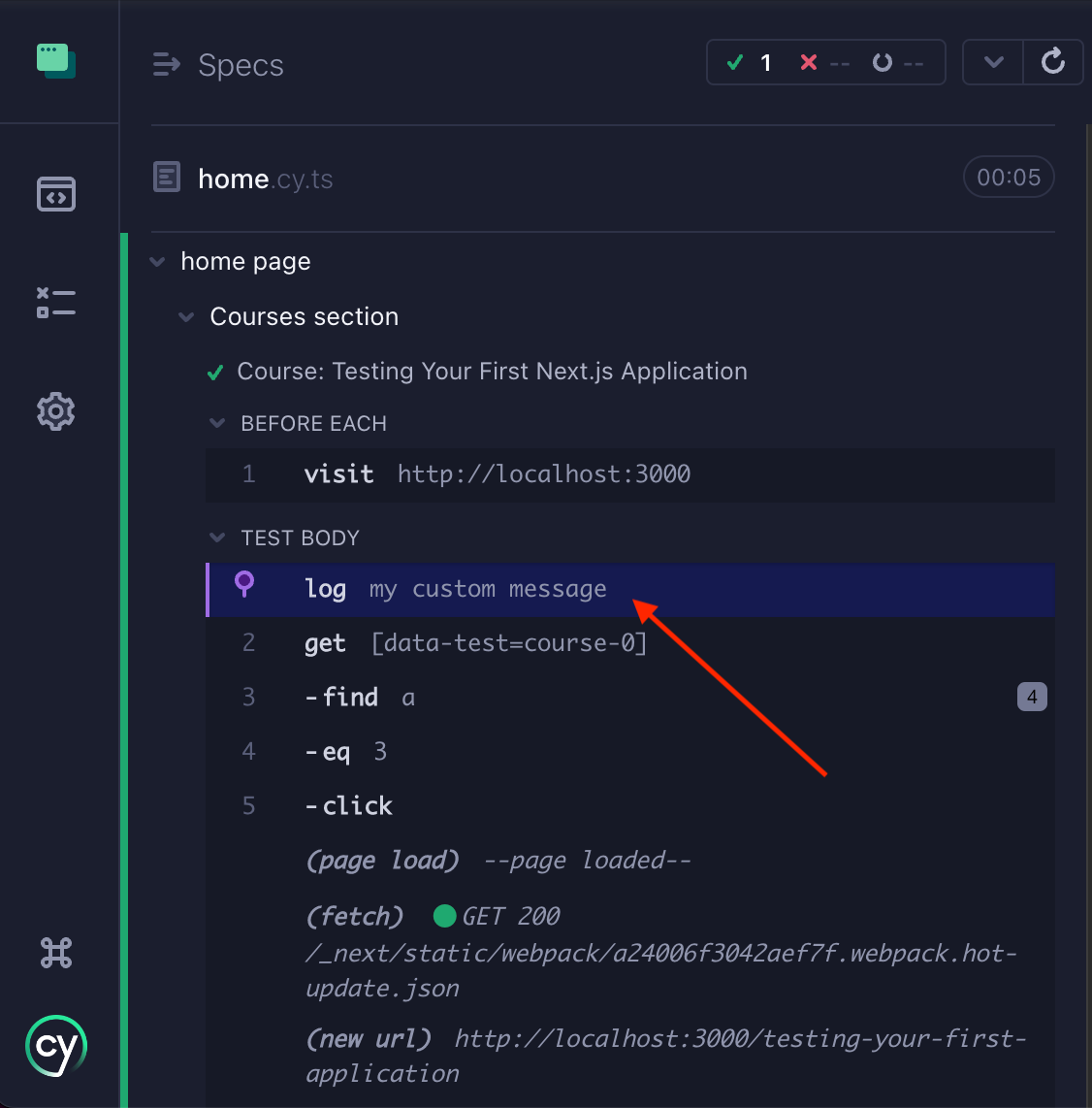 Screenshot of Cypress command log with an arrow pointing to 'log: my custom message' in the passing test's log